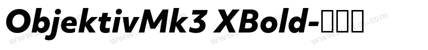 ObjektivMk3 XBold字体转换